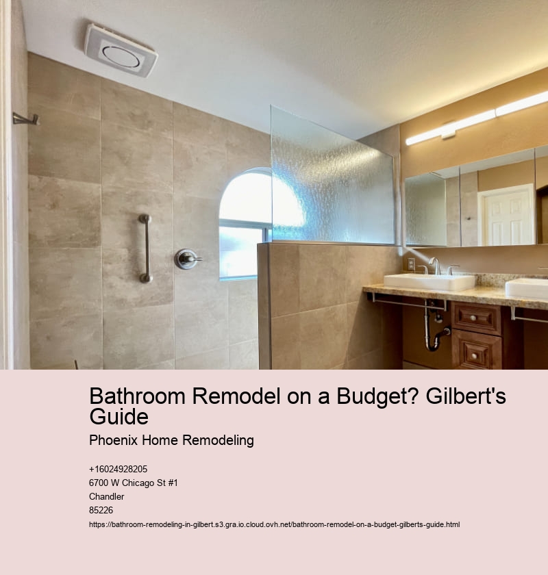 Bathroom Remodel on a Budget? Gilbert's Guide