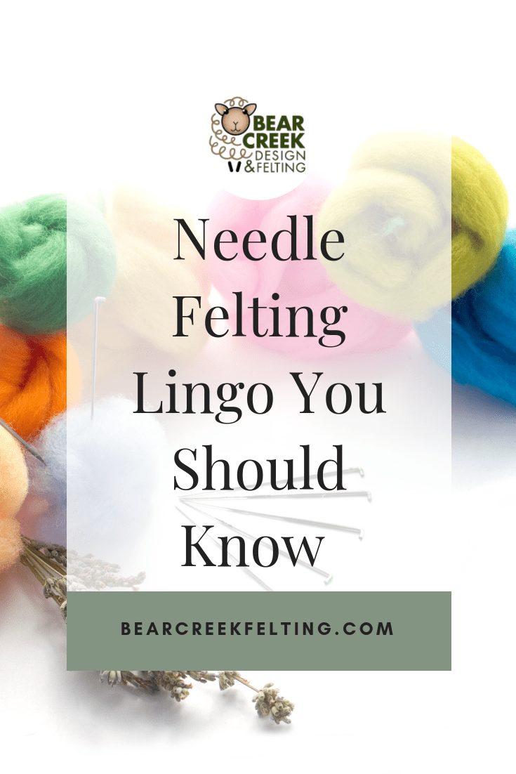 Needle Felting Lingo You Should Know