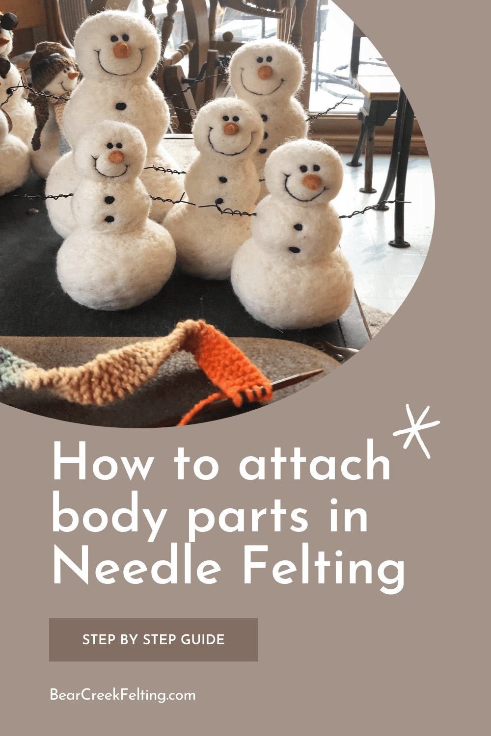 How To Attach Body Parts To Your Needle Felting - Bear Creek Felting