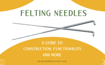 Understanding Felting Needles: A Guide to Construction, Functionality, and More