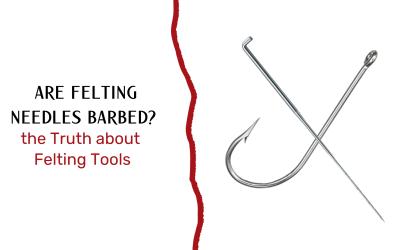 Are Felting Needles Barbed?