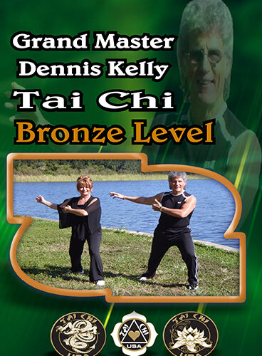 Grand Master Dennis Kelly's Tai Chi Bronze Level Training