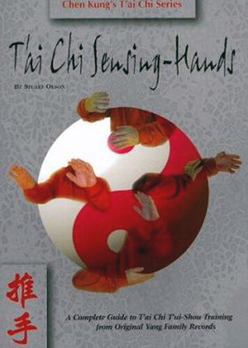 Chen Kung's Tai Chi Sensing Hands By Stuart Olson