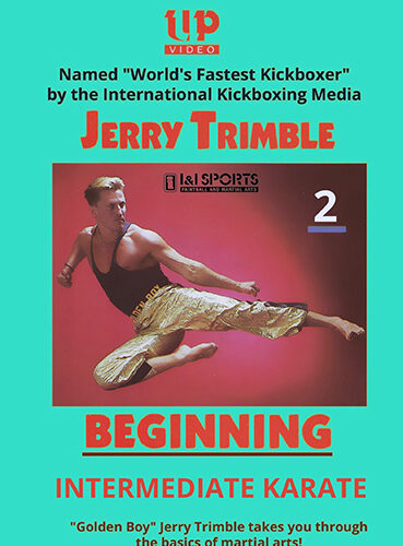 Beginning Intermediate Karate Volume 2 Featuring Jerry Trimble