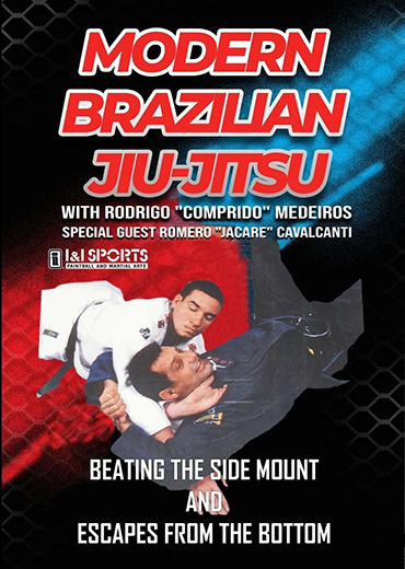 Modern Brazilian Jiu-Jitsu Volume #4: Beating the Side Mount Position & Escapes from the Bottom Featuring Rodrigo Comprido Medeiros