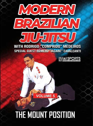 Modern Brazilian Jiu-Jitsu Volume #5 The Mount Position  Featuring Rodrigo Comprido Medeiros