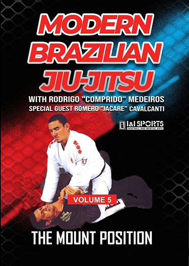 Modern Brazilian Jiu-Jitsu Volume #5 The Mount Position Featuring Rodrigo Comprido Medeiros