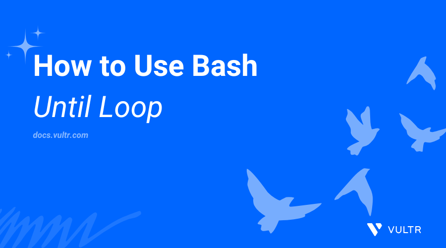 How to Use Bash Until Loop header image