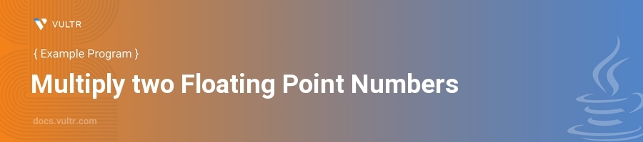 Multiply two Floating Point Numbers header image