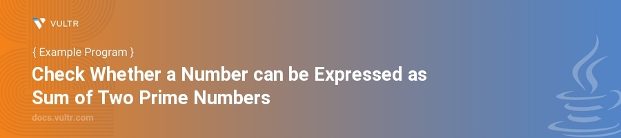 Check Whether a Number can be Expressed as Sum of Two Prime Numbers header image