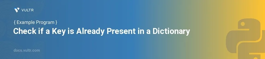 Check if a Key is Already Present in a Dictionary header image