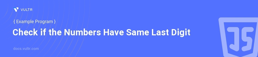 Check if the Numbers Have Same Last Digit header image