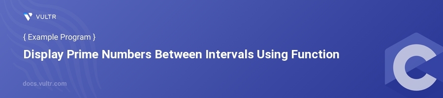 Display Prime Numbers Between Intervals Using Function header image