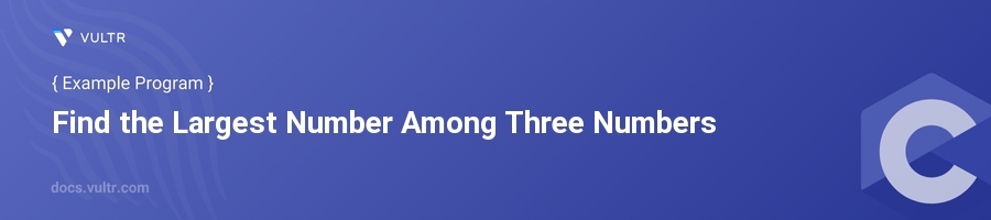 Find the Largest Number Among Three Numbers header image