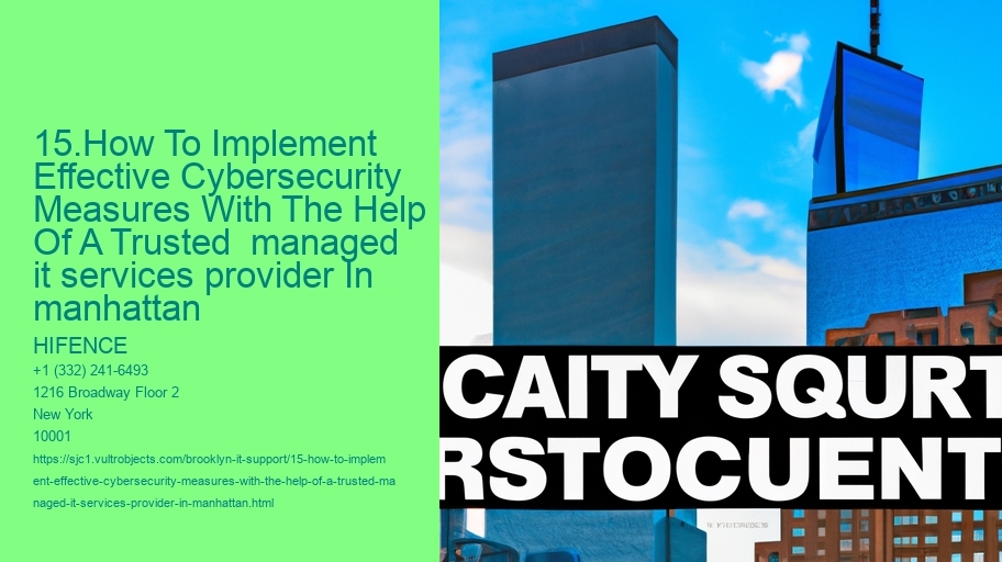 15.How To Implement Effective Cybersecurity Measures With The Help Of A Trusted  managed it services provider In manhattan