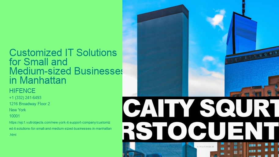 Customized IT Solutions for Small and Medium-sized Businesses in Manhattan