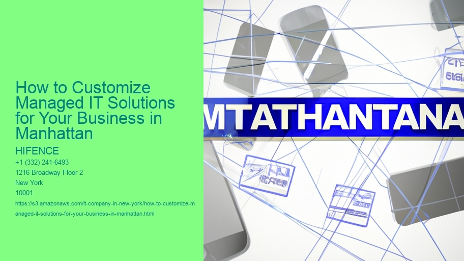 How to Customize Managed IT Solutions for Your Business in Manhattan