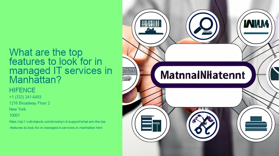 What are the top features to look for in managed IT services in Manhattan?