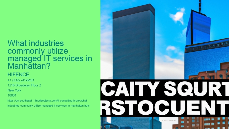 What industries commonly utilize managed IT services in Manhattan?