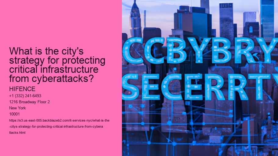 What is the city's strategy for protecting critical infrastructure from cyberattacks?