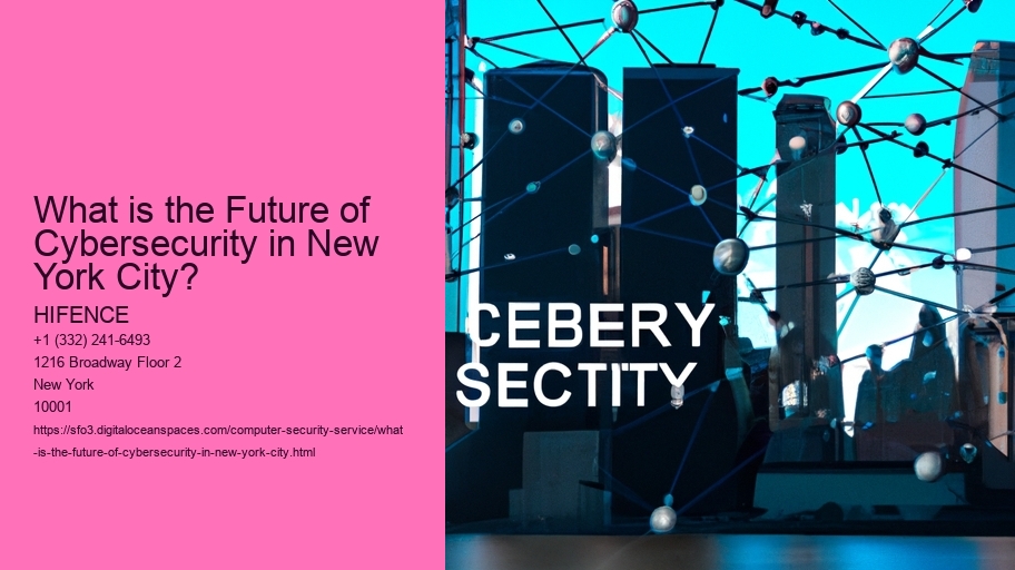 What is the Future of Cybersecurity in New York City?