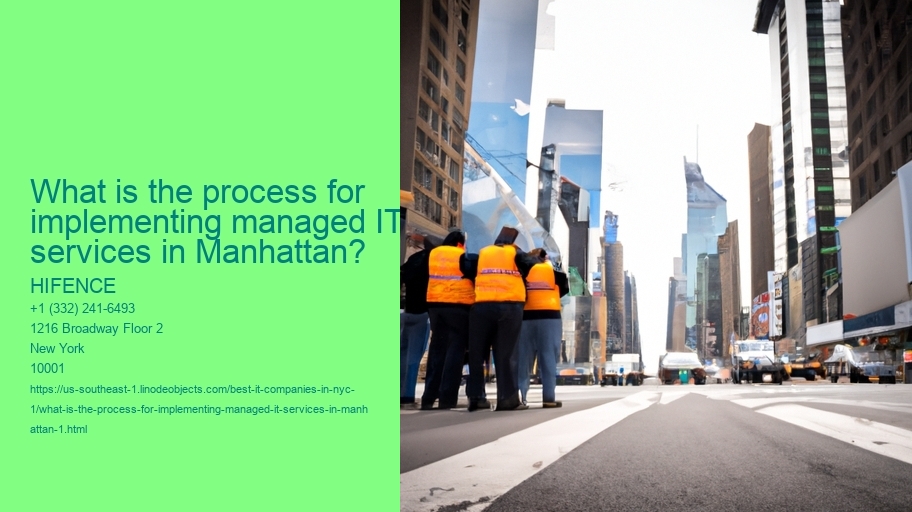 What is the process for implementing managed IT services in Manhattan?