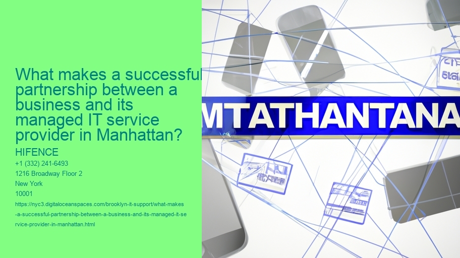 What makes a successful partnership between a business and its managed IT service provider in Manhattan?