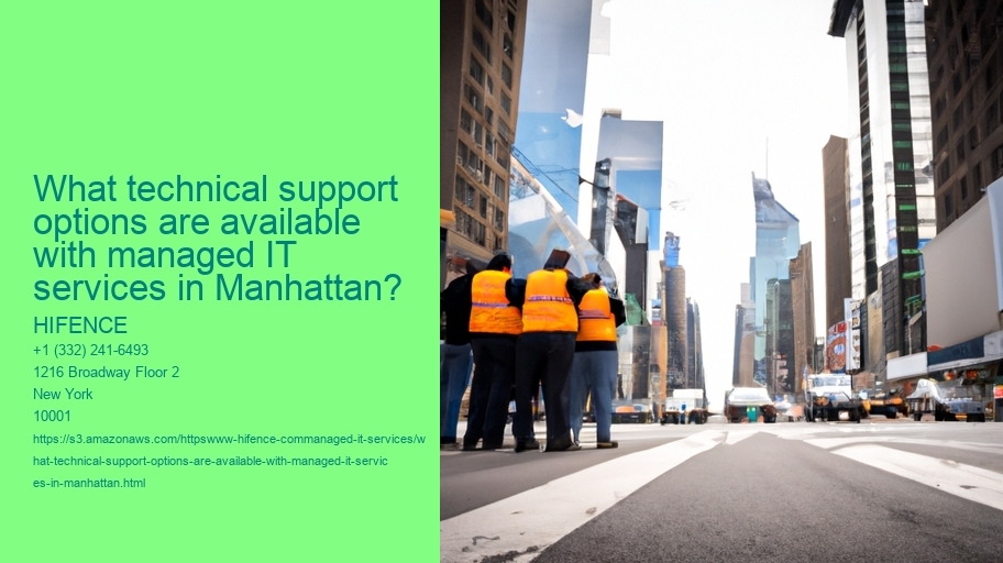What technical support options are available with managed IT services in Manhattan?