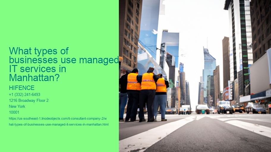 What types of businesses use managed IT services in Manhattan?