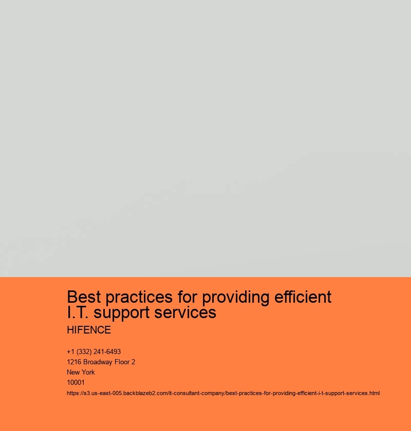 Best practices for providing efficient I.T. support services HIFENCE Best practices for providing efficient I.T. support services