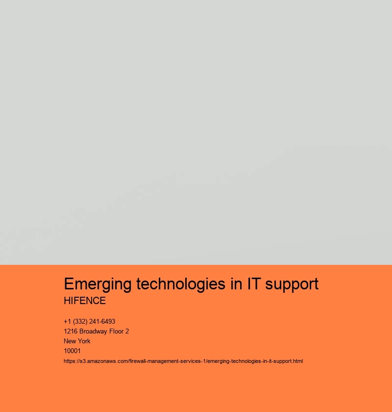 Emerging technologies in IT support  HIFENCE Emerging technologies in IT support