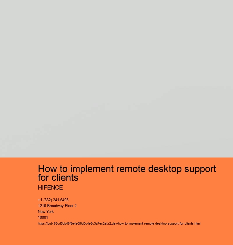 How to implement remote desktop support for clients HIFENCE Determine the remote desktop support tool to use