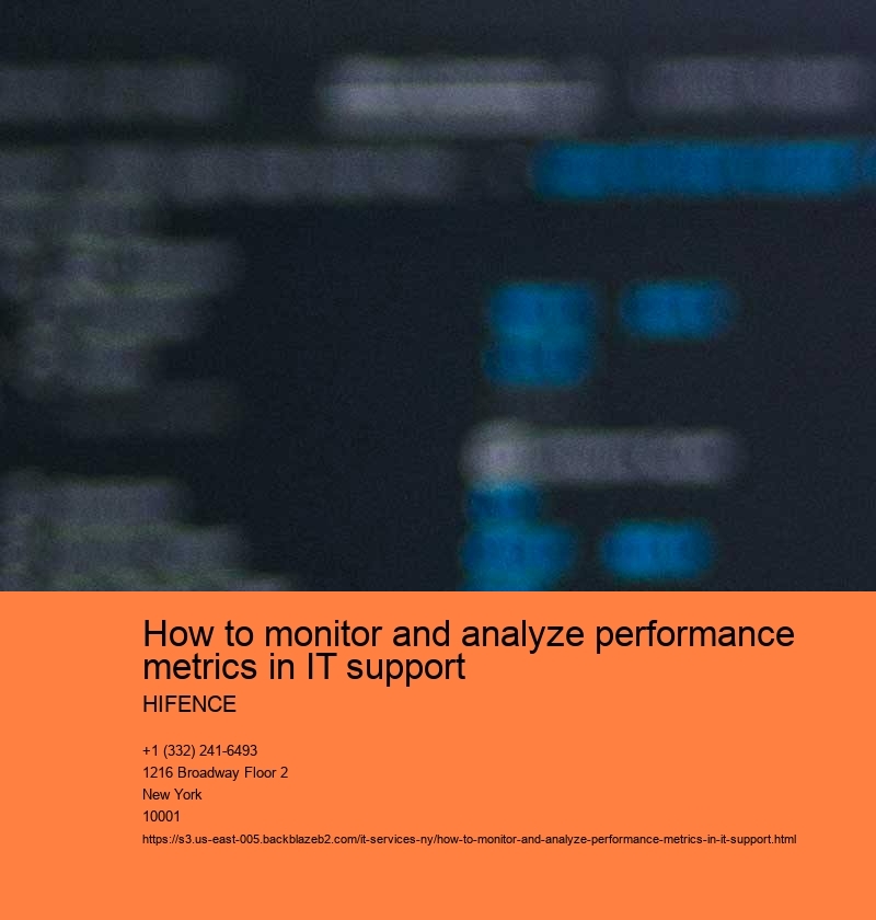 How to monitor and analyze performance metrics in IT support HIFENCE Setting up key performance indicators (KPIs)