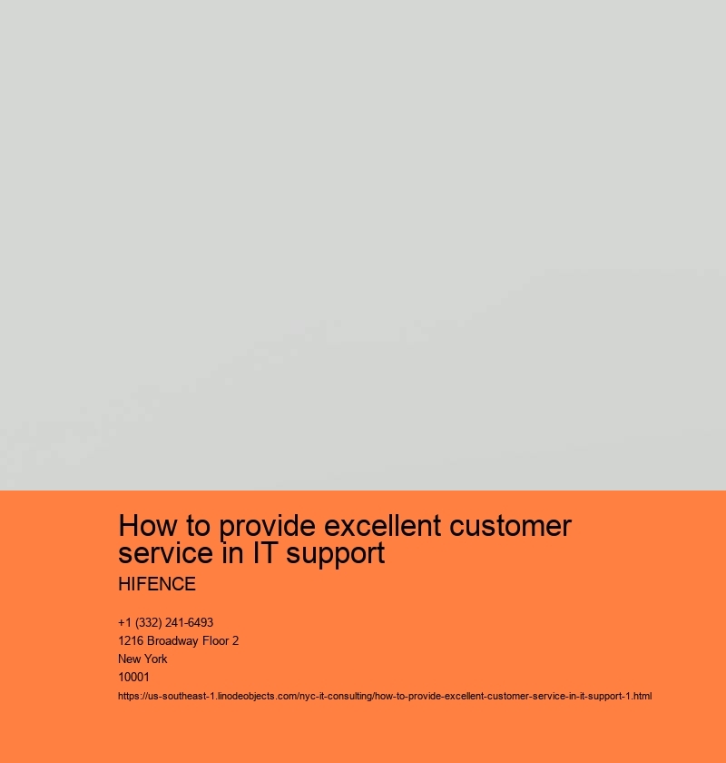 How to provide excellent customer service in IT support HIFENCE How to provide excellent customer service in IT support