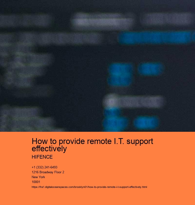 How to provide remote I.T. support effectively HIFENCE How to provide remote I.T. support effectively