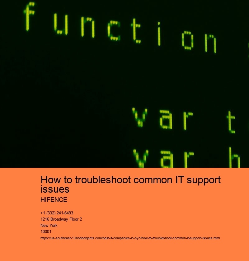 How to troubleshoot common IT support issues HIFENCE How to troubleshoot common IT support issues