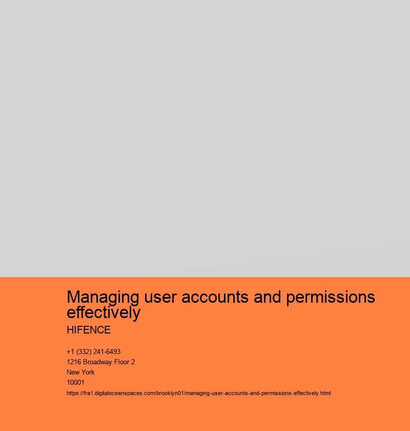 Managing user accounts and permissions effectively  HIFENCE Managing user accounts and permissions effectively