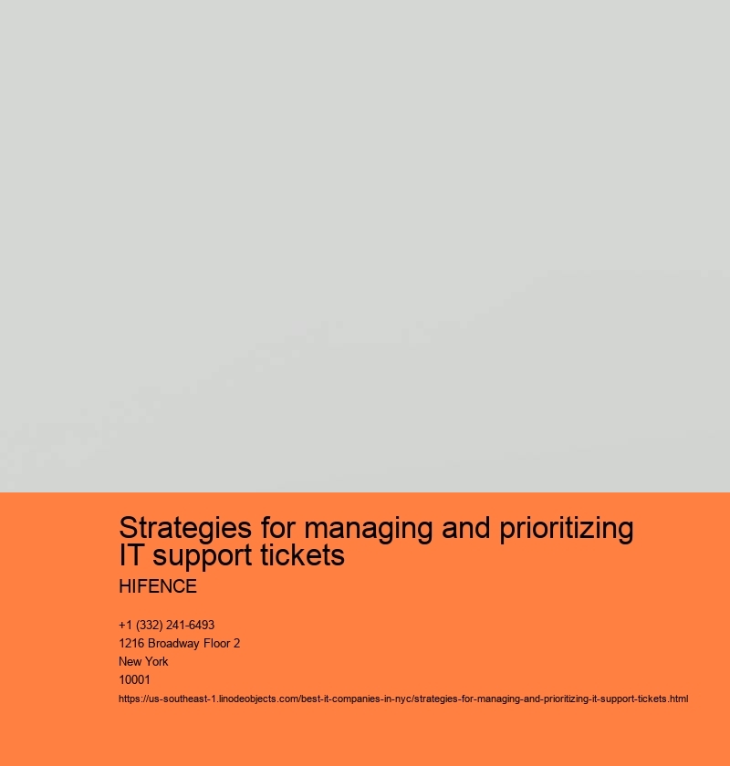 Strategies for managing and prioritizing IT support tickets HIFENCE Importance of prioritizing IT support tickets