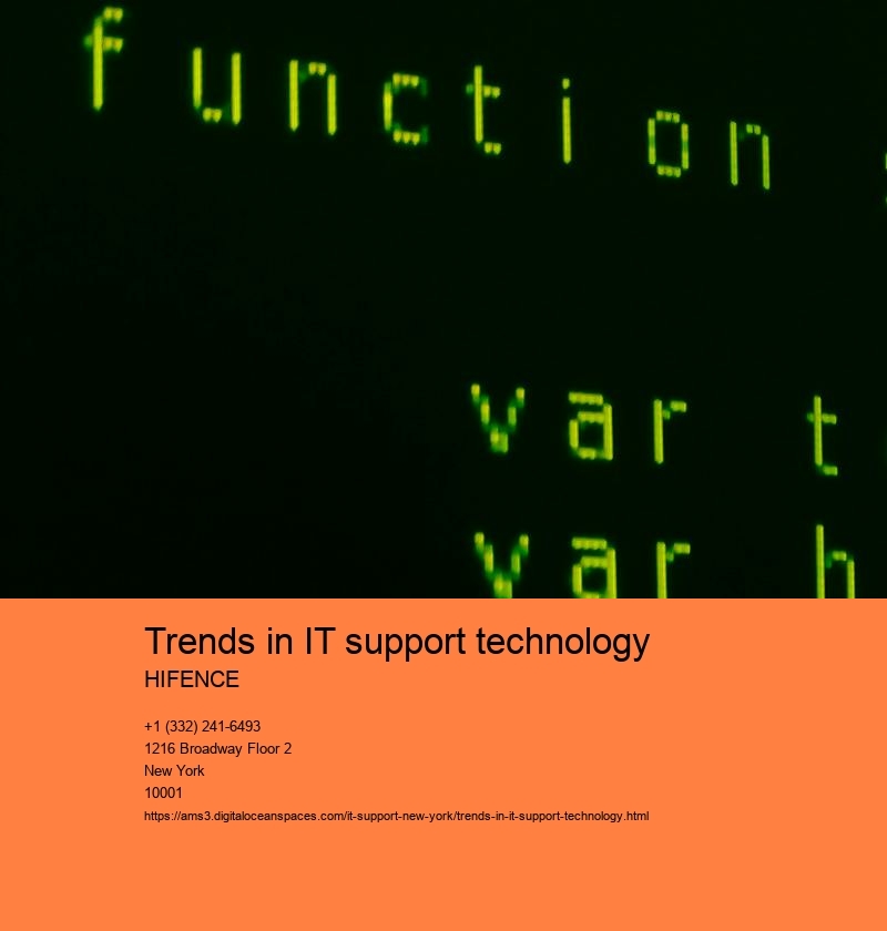 Trends in IT support technology  HIFENCE Trends in IT support technology