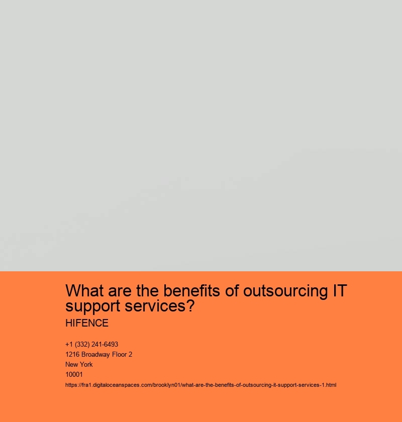 What are the benefits of outsourcing IT support services? HIFENCE Cost savings