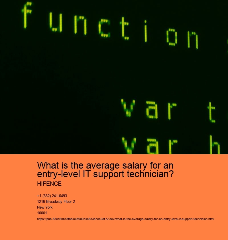 What is the average salary for an entry-level IT support technician? HIFENCE Factors influencing salary for entry-level IT support technicians