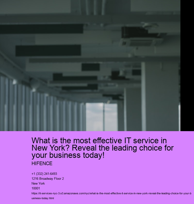 What is the most effective IT service in New York? Reveal the leading choice for your business today!