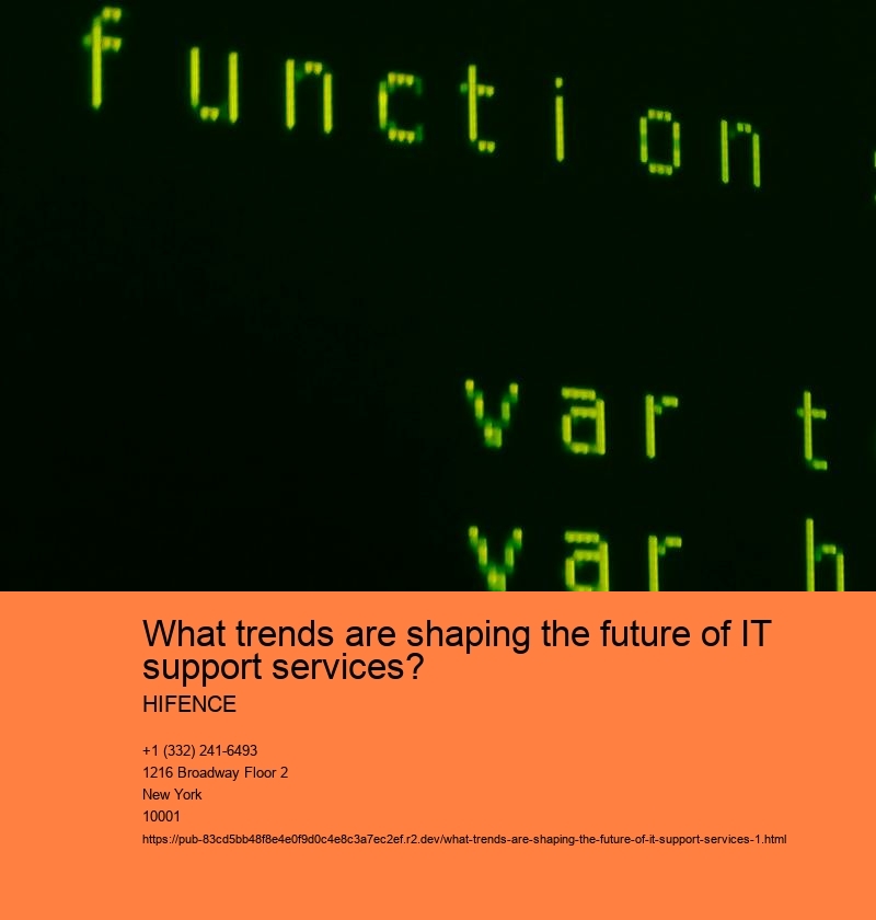What trends are shaping the future of IT support services?