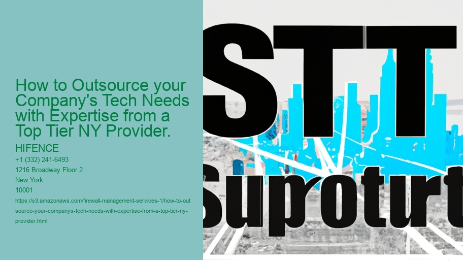 How to Outsource your Company's Tech Needs with Expertise from a Top Tier NY Provider.