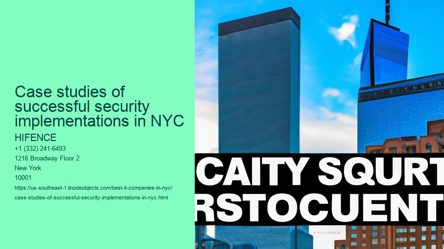Case studies of successful security implementations in NYC 