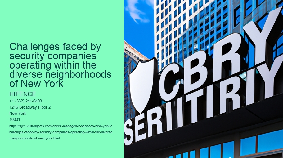 Challenges faced by security companies operating within the diverse neighborhoods of New York