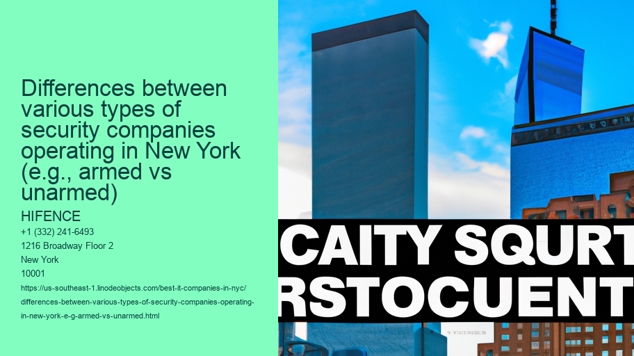 Differences between various types of security companies operating in New York (e.g., armed vs unarmed)