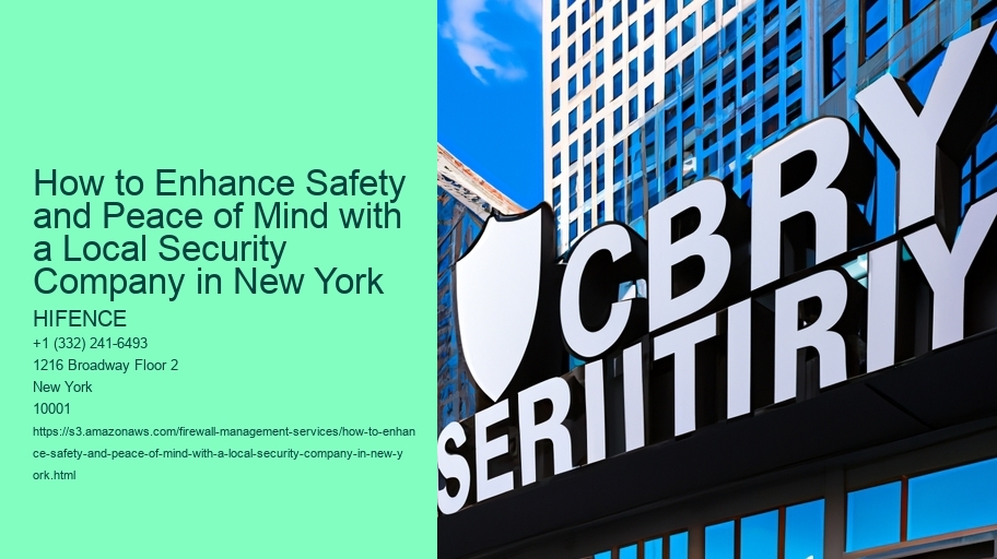 How to Enhance Safety and Peace of Mind with a Local Security Company in New York