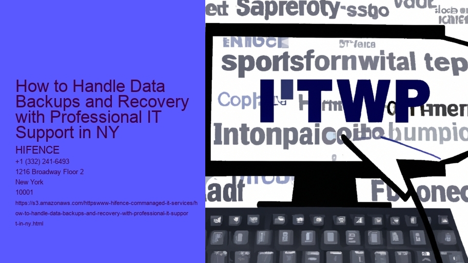 How to Handle Data Backups and Recovery with Professional IT Support in NY