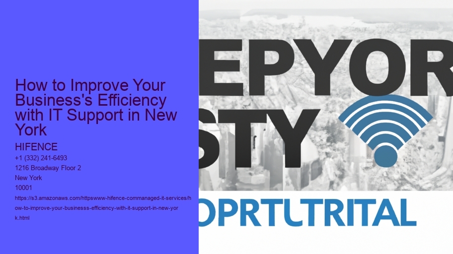 How to Improve Your Business's Efficiency with IT Support in New York